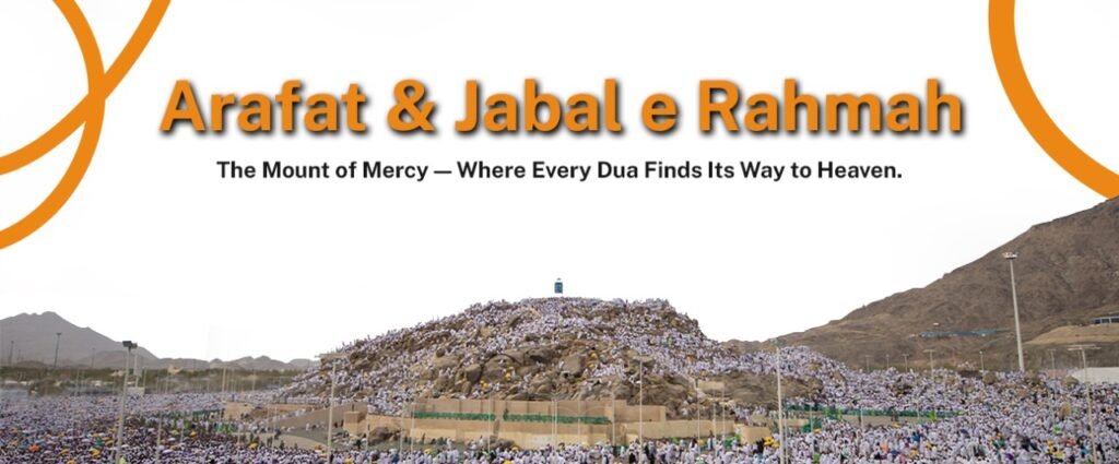 Arafat & Jabal e Rahmah
