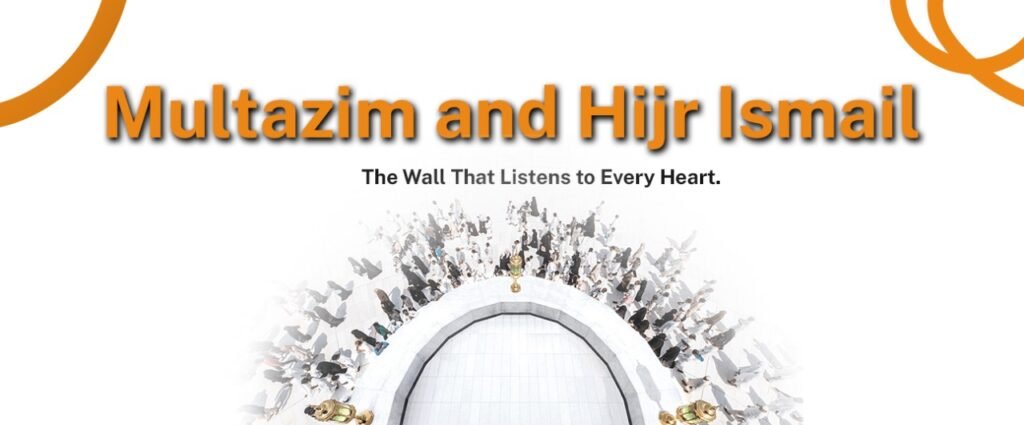 Multazim and Hijr Ismail